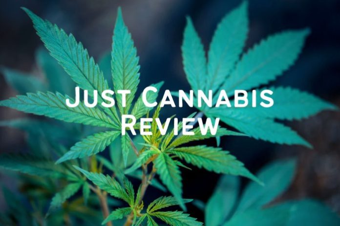 Just Cannabis review